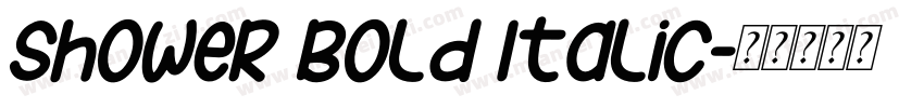 Shower Bold Italic字体转换